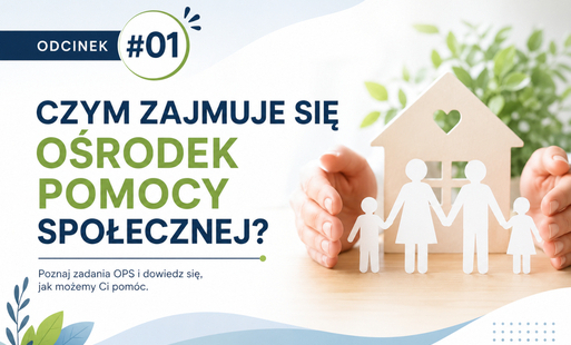 Czym zajmuje się Ośrodek Pomocy Społecznej